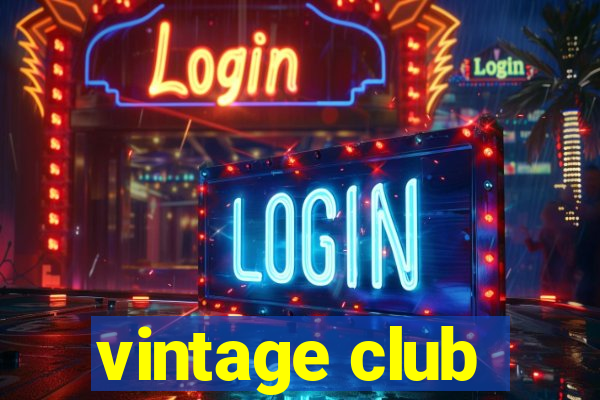 vintage club